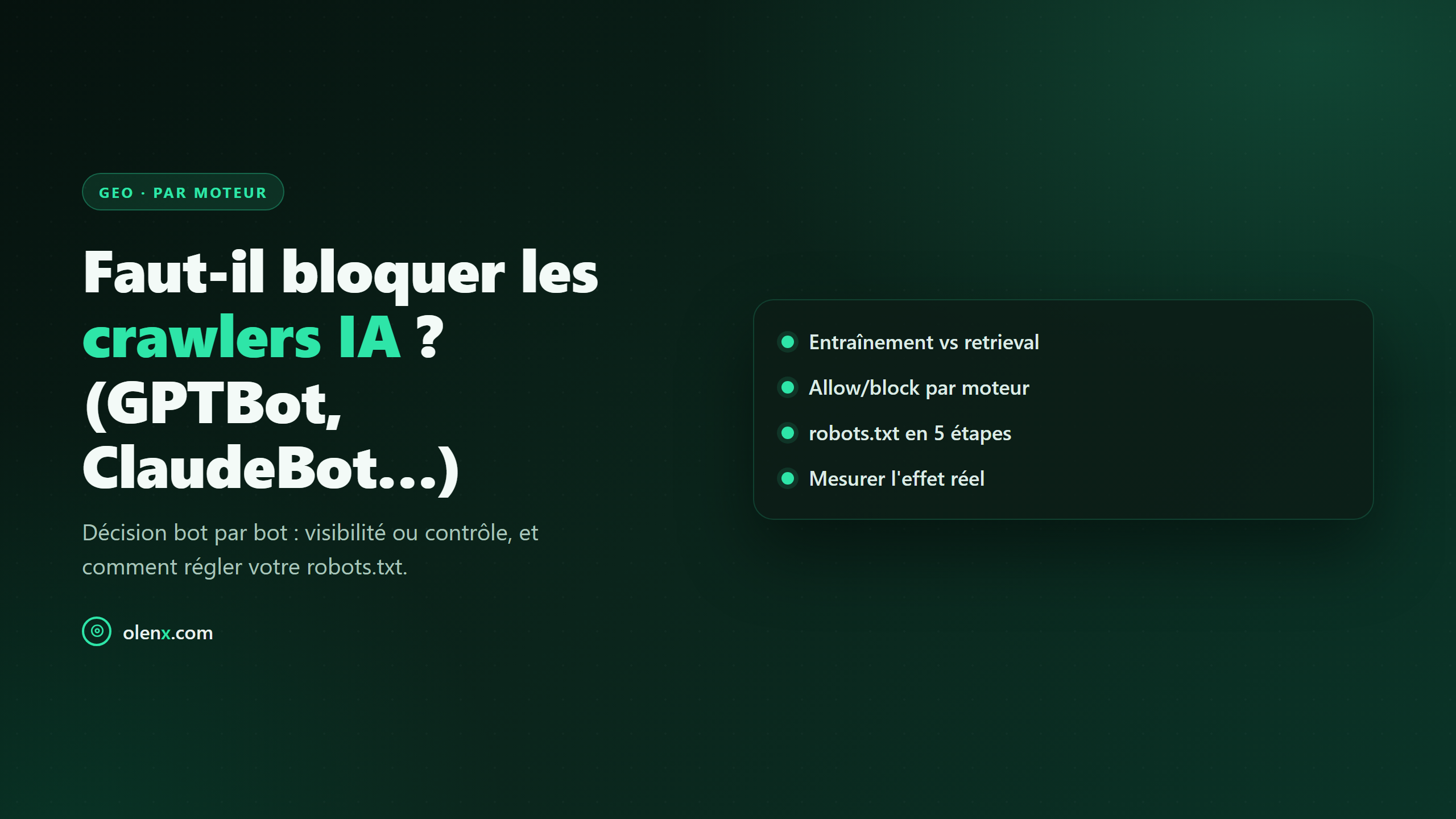 Faut-il bloquer les crawlers IA ? (GPTBot, ClaudeBot…)